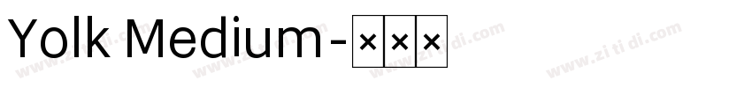 Yolk Medium字体转换